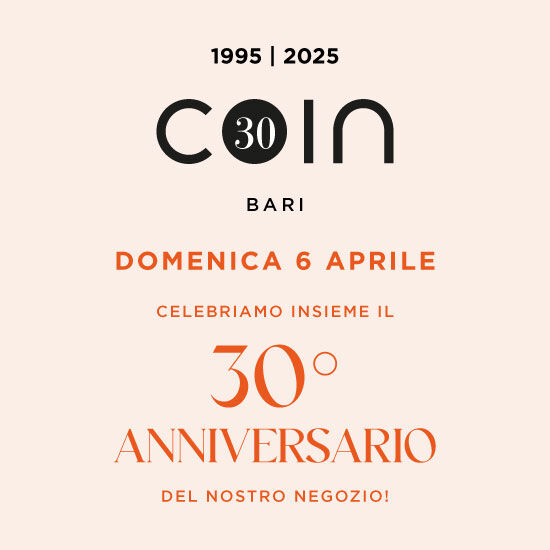CELEBRIAMO IL 30&deg; ANNIVERSARIO DI COIN BARI CASAMASSIMA